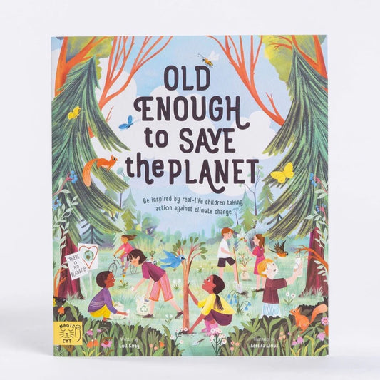 Old enough to save the planet