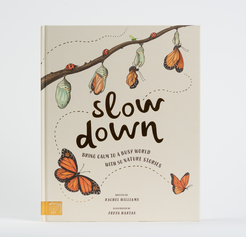 Slow Down: Bring Calm to a Busy World with 50 Nature Stories